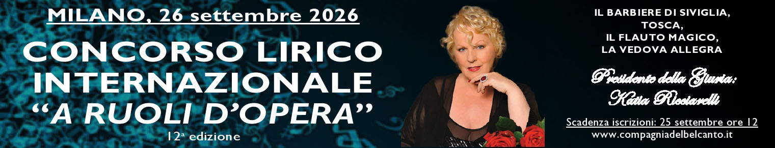Concorso Lirico Internazionale a ruoli d'Opera Concorso Lirico Internazionale a ruoli d'Opera